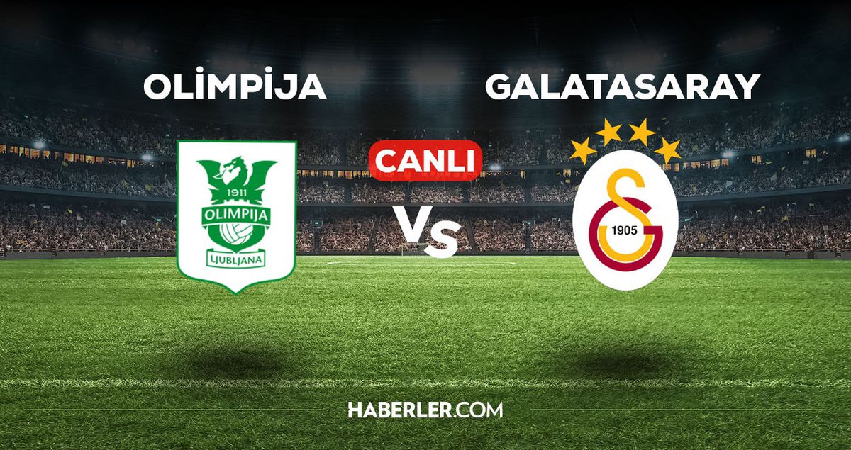 Olimpija Galatasaray maçı CANLI izle! Olimpija Galatasaray maçı canlı yayın izle! Olimpija Galatasaray nereden, nasıl izlenir?