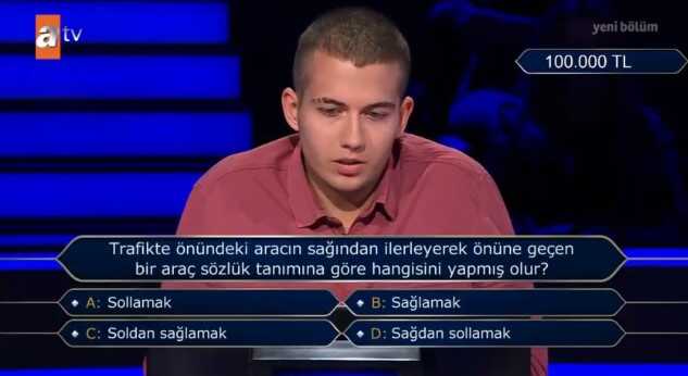 (Trafikte önündeki aracın sağından ilerleyerek önüne geç...) Kim Milyoner Olmak İster 8 Ağustos Sorusu Cevabı Nedir? 100 Bin TL'lik soru ve cevabı ne? (Trafikte önündeki aracın sağından ilerleyerek önüne geç...) Kim Milyoner Olmak İster 8 Ağustos Sorusu Cevabı Nedir? 100 Bin TL'lik soru ve cevabı ne?
