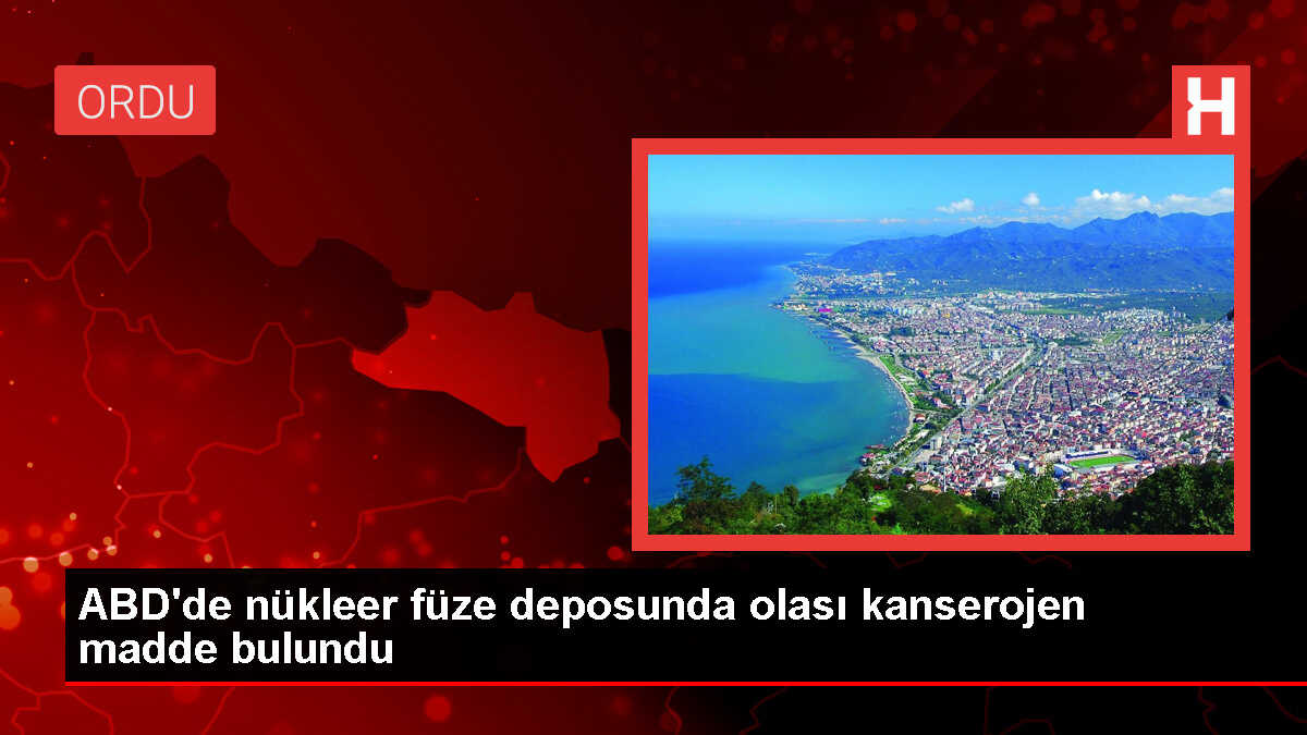 ABD'nin Montana eyaletindeki hava üssünde kanser vakalarının artması üzerine yapılan incelemede olası kanserojen maddeler bulundu