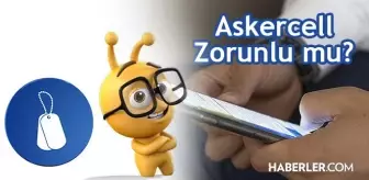 Askercell zorunlu mu? Askercell nedir, nasıl abone olunur, nasıl kullanır?