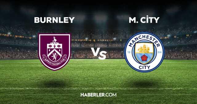 Burnley Manchester City maçı CANLI izle! Burnley Manchester City maçı canlı yayın izle! Burnley Manchester City nereden, nasıl izlenir? Burnley Manchester City maçı CANLI izle! Burnley Manchester City maçı canlı yayın izle! Burnley Manchester City nereden, nasıl izlenir?