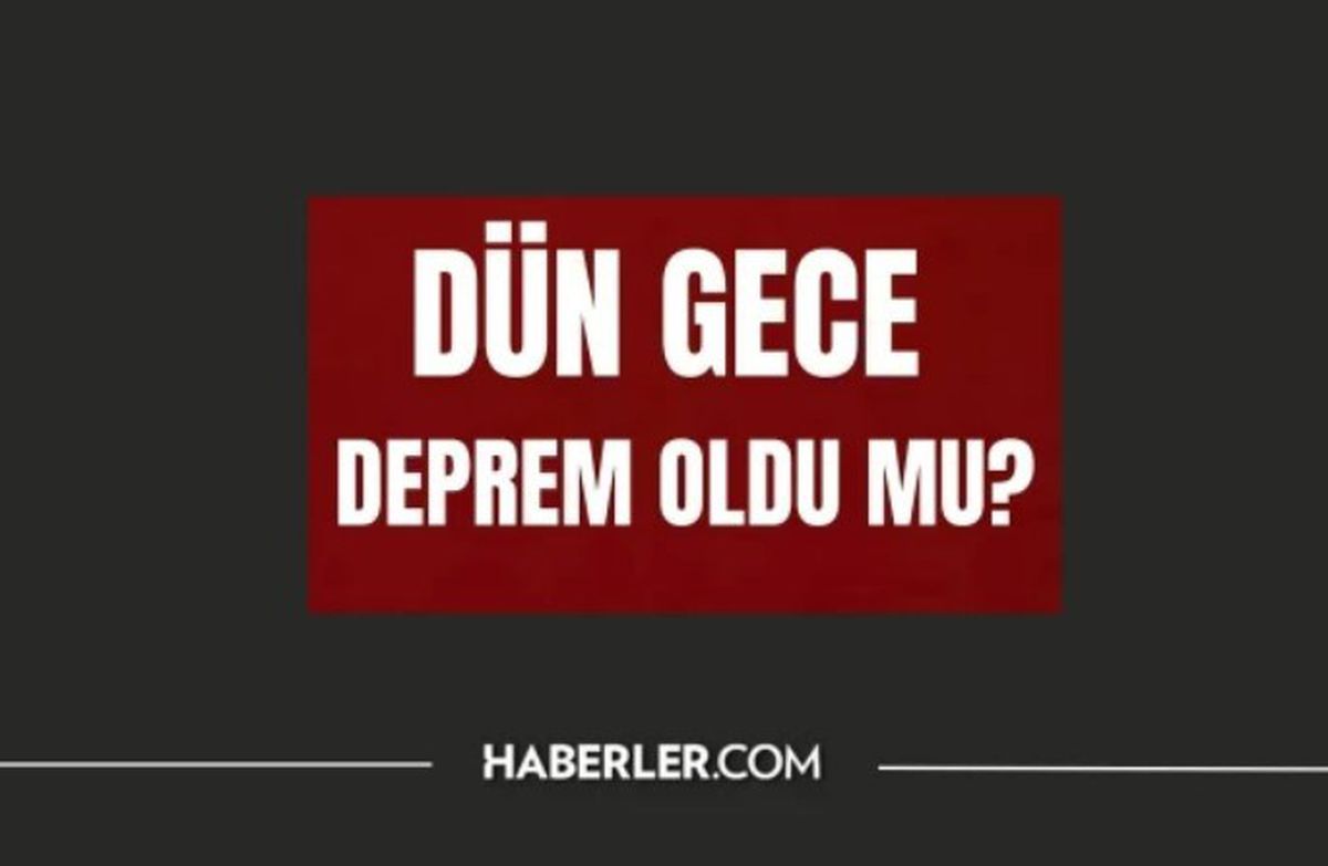 Dün gece deprem oldu mu? İzmir'de, İstanbul'da, Ankara'da deprem mi oldu? 14 Ağustos dün gece deprem mi oldu?