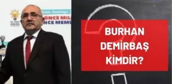 Burhan Demirbaş kimdir? Nereli, mesleği ne, kaç yaşında vefat etti? Burhan Demirbaş'ın hayatı ve biyografisi!