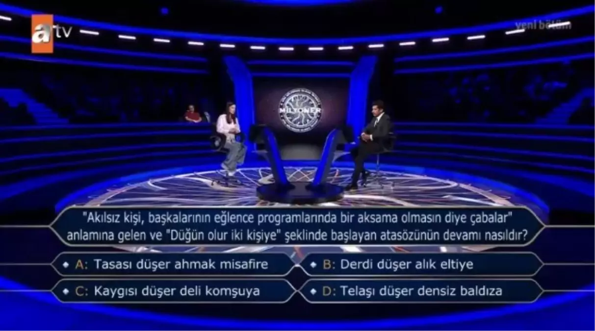 'Akılsız kişi, başkalarının eğlence programlarında bir... Kim Milyoner Olmak İster 15 Ağustos Sorusu Cevabı Nedir? 100 Bin TL'lik soru ve cevabı ne?