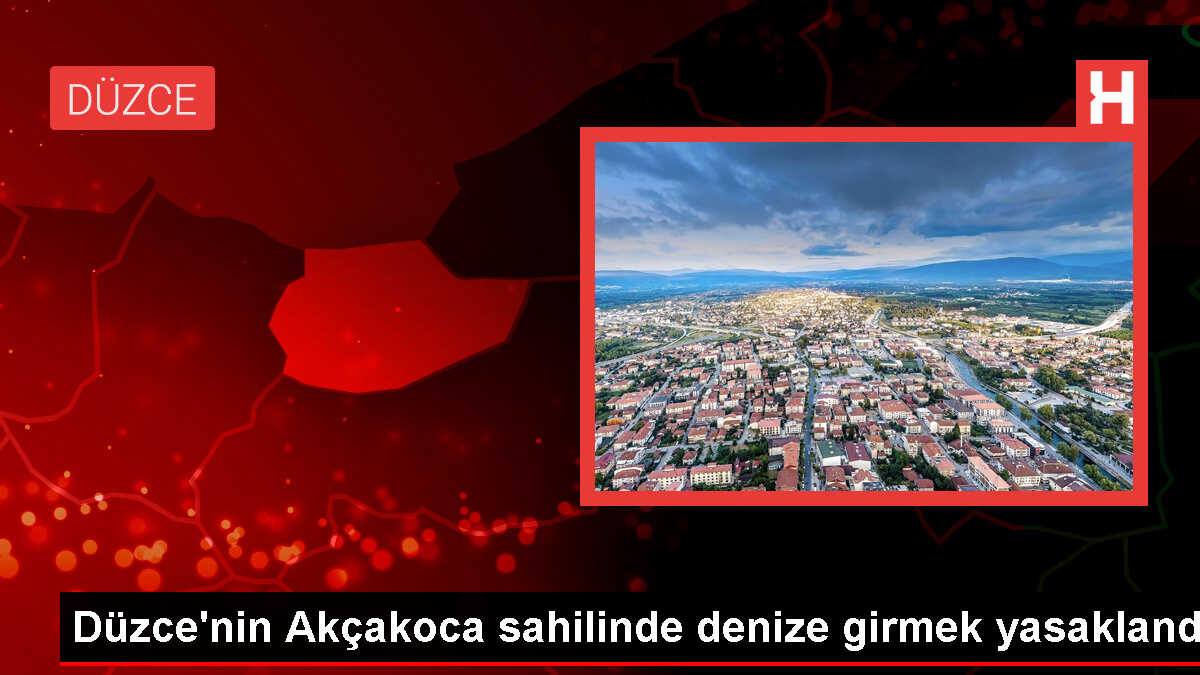 Akçakoca'da Denize Girmek Yasaklandı
