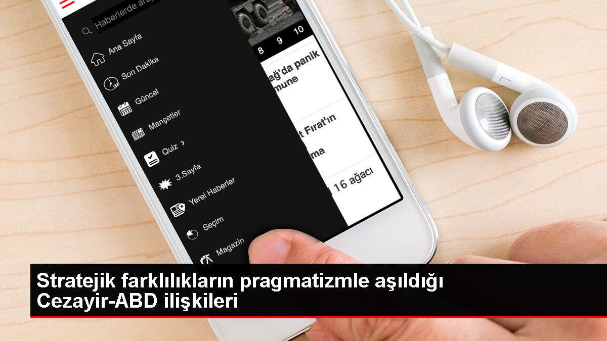 Stratejik farklılıkların pragmatizmle aşıldığı Cezayir-ABD ilişkileri