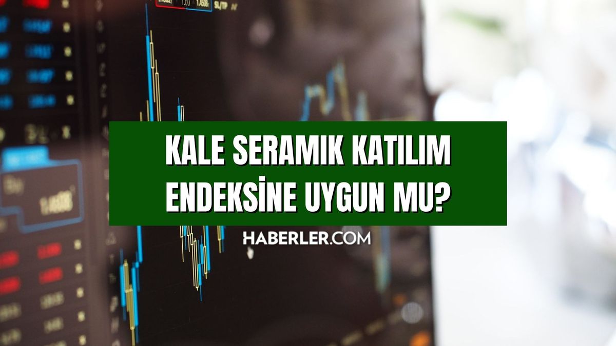 Kale Seramik katılım endeksine uygun mu? Kale Seramik katılım endeksi açıklandı mı?