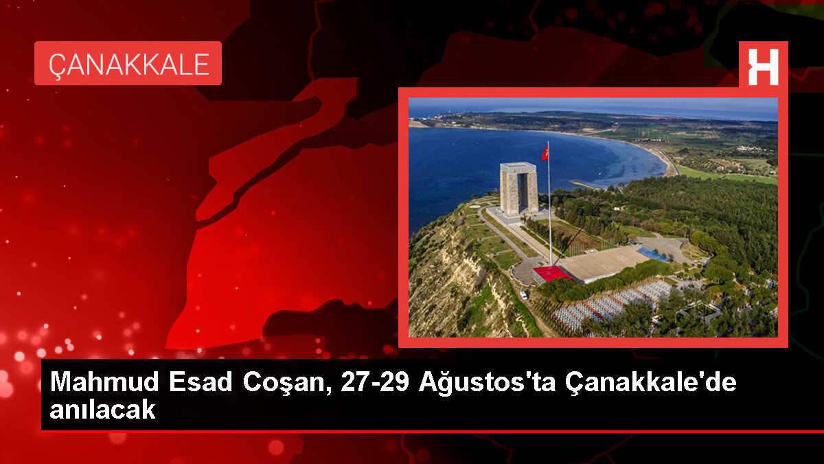 Prof. Dr. Mahmud Esad Coşan'ın doğumunun 88. yılı Çanakkale'de sempozyum ve etkinliklerle anılacak