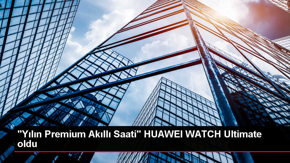 HUAWEI WATCH Ultimate, EISA tarafından '2023-2024 Yılının Premium Akıllı Saati' seçildi
