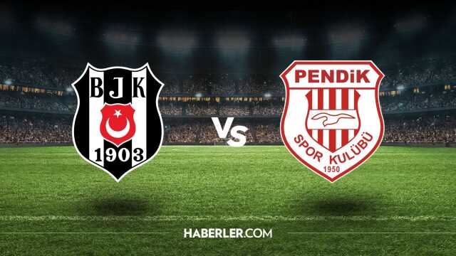 Beşiktaş - Pendikspor maçı kaç kaç? Beşiktaş - Pendikspor maçı hangi kanalda? Beşiktaş - Pendikspor maç özeti!