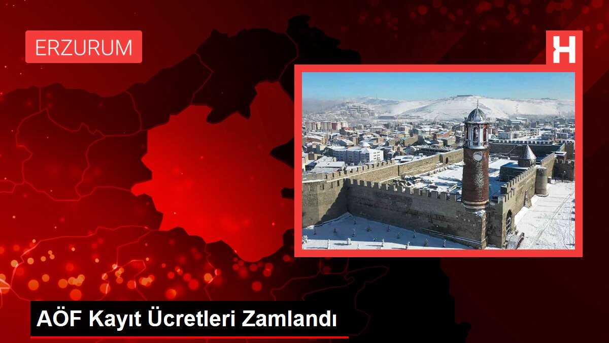 AÖF Kayıt Ücretleri Zamlandı