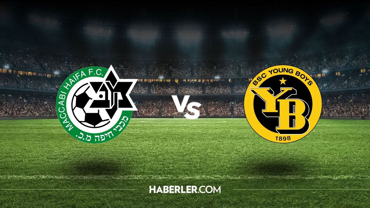 Maccabi Haifa - Young Boys maçı ne zaman, saat kaçta? Maccabi Haifa - Young Boys hangi kanalda, şifresiz mi?