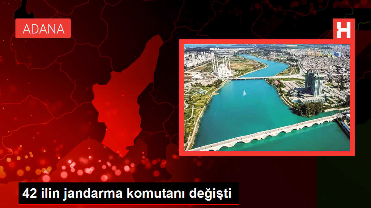 42 ilin jandarma komutanı değişti