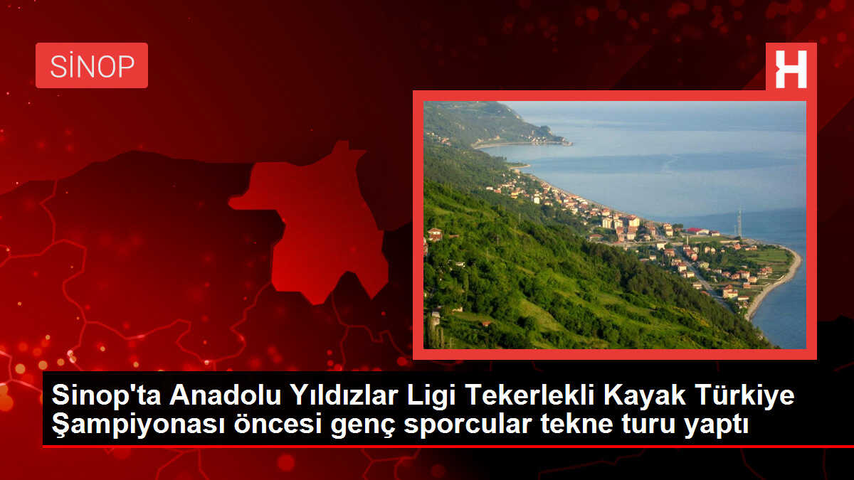 Sinop'ta Anadolu Yıldızlar Ligi Tekerlekli Kayak Türkiye Şampiyonası öncesi genç sporcular tekne turu yaptı