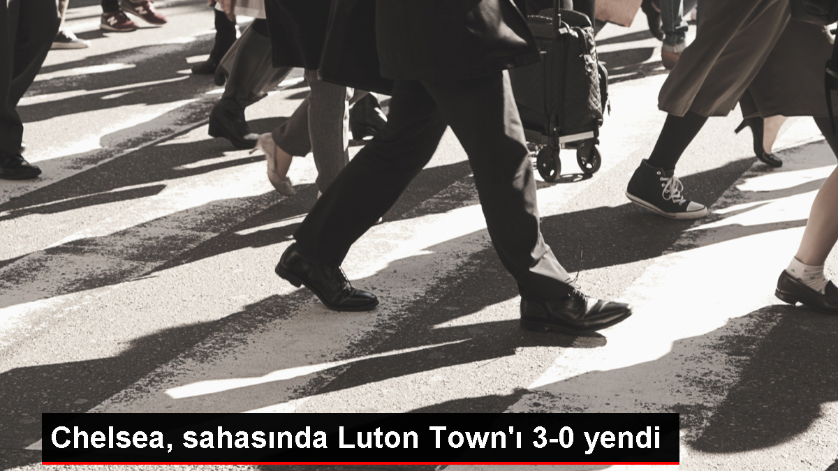 Chelsea, sahasında Luton Town'ı 3-0 yendi