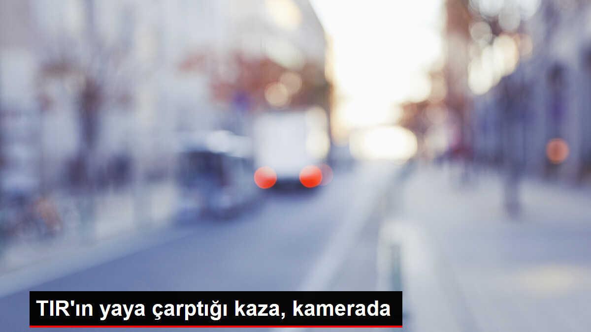 TIR'ın Çarptığı Kadının Bacağı Ampute Edildi
