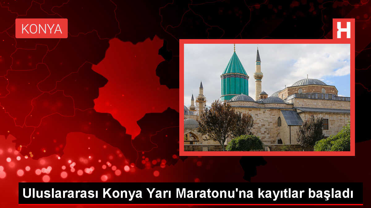 Uluslararası Konya Yarı Maratonu Kayıtları Başladı