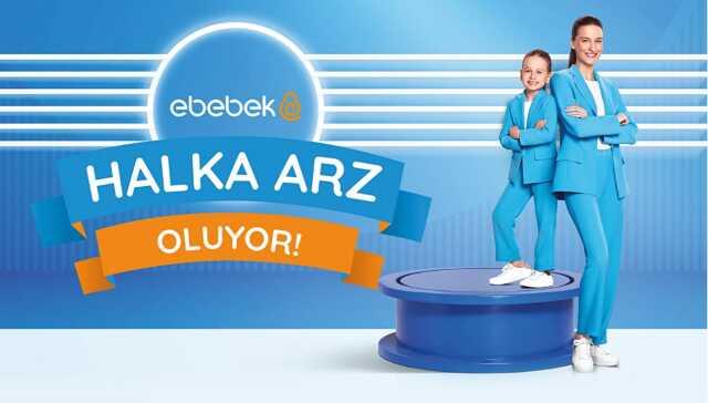 E-BEBEK katılım endeksine uygun mu? Ebebek halka arz talep toplama ne zaman, hangi bankalarda var?