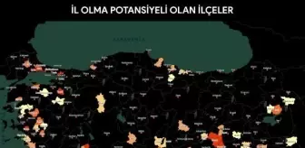 'Konuşan haritalar' hepsini tek tek analiz etti! İşte il potansiyeli olan 67 ilçe