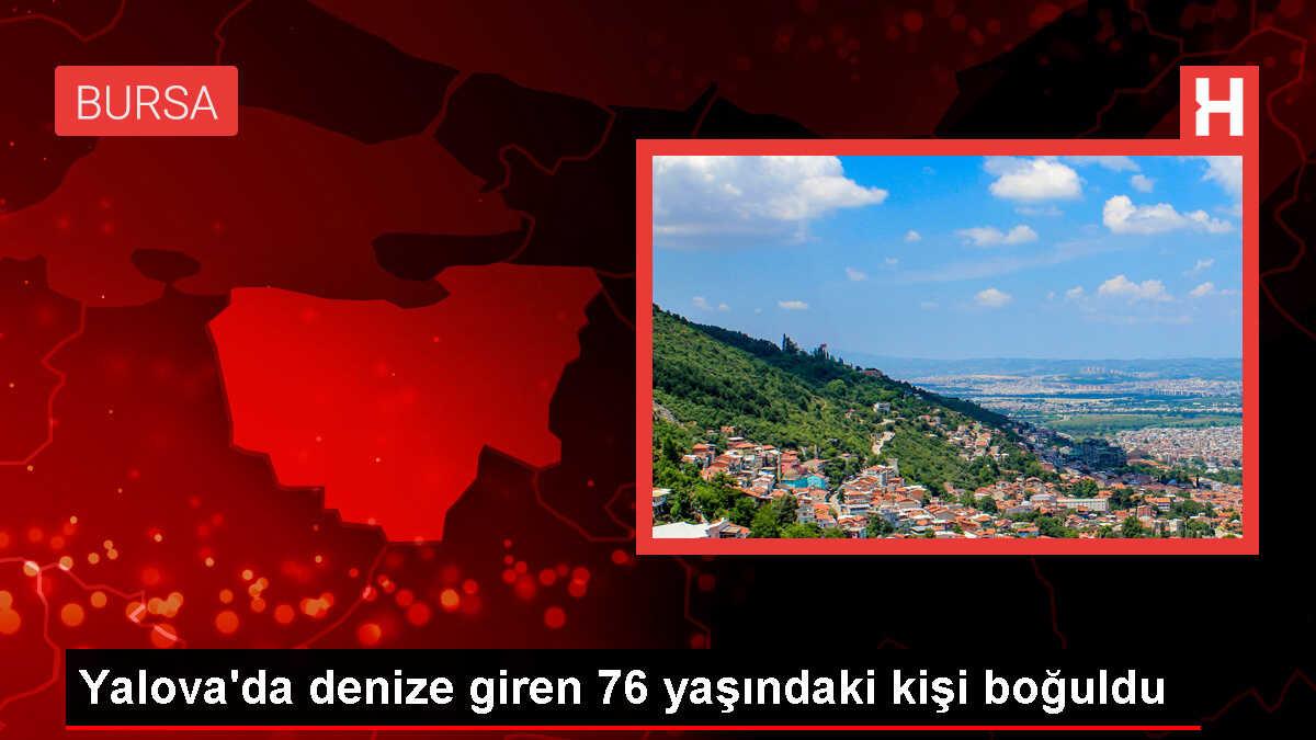 Yalova'da Serinlemek İçin Denize Giren Kişi Boğuldu