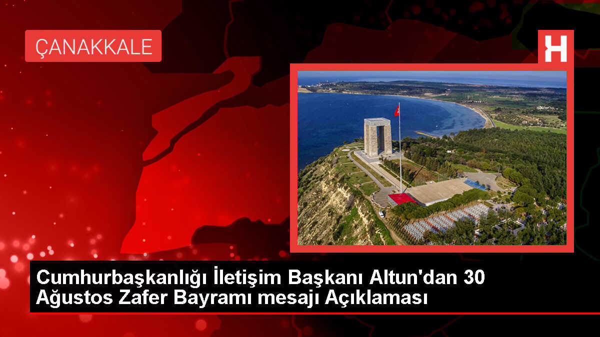 İletişim Başkanı Altun'dan '30 Ağustos' paylaşımı