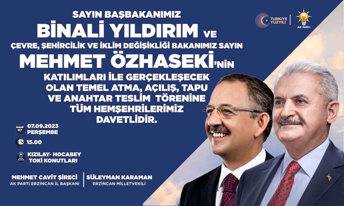Bakan Özhaseki ve Binali Yıldırım Erzincan'a geliyor
