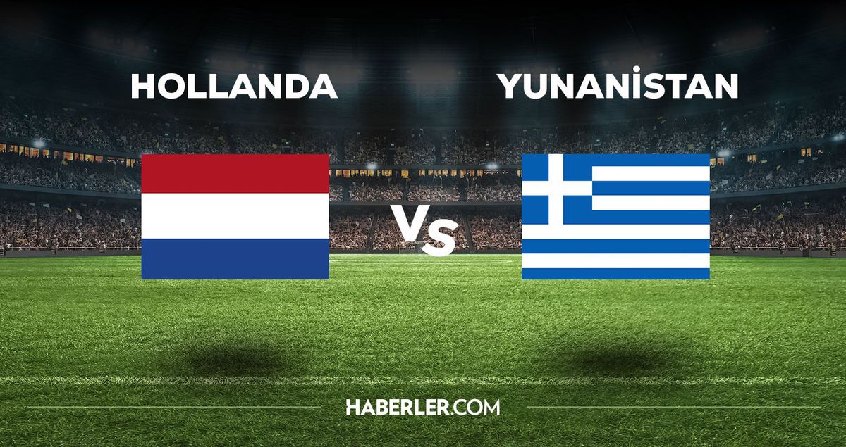 Hollanda-Yunanistan maçı hangi kanalda? Hollanda-Yunanistan maçı saat kaçta başlayacak, nerede yayınlanacak?