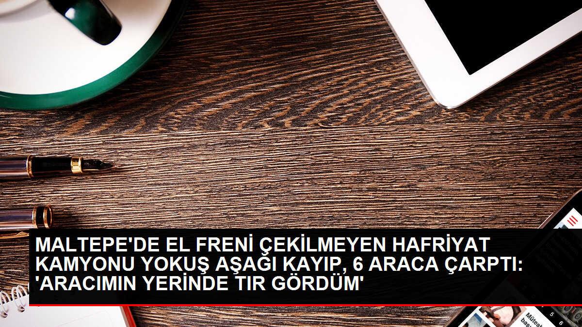 Maltepe'de El Freni Çekilmeyen Kamyon 6 Araça Çarptı