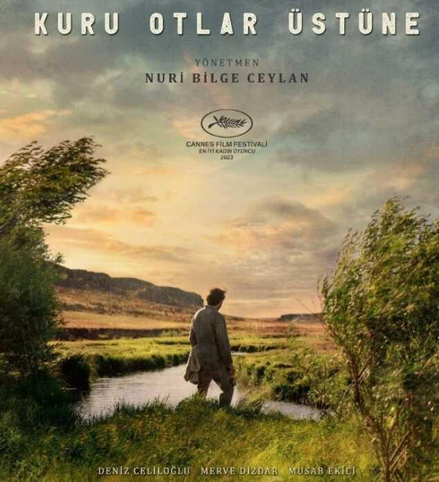 Kuru Otlar Üstüne filmi Oscar adayı mı? Nuri Bilge Ceylan'ın Kuru Otlar Üstüne filmin konusu nedir, oyuncu kadrosu kimler? Kuru Otlar Üstüne filmi Oscar adayı mı? Nuri Bilge Ceylan'ın Kuru Otlar Üstüne filmin konusu nedir, oyuncu kadrosu kimler?