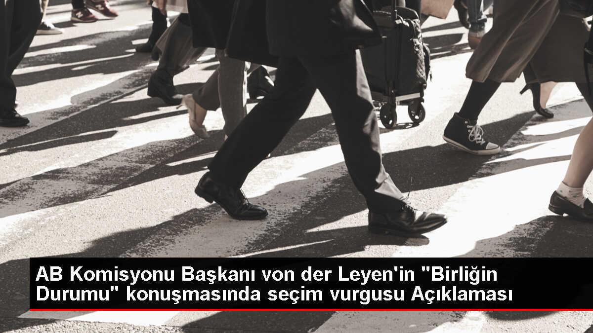 AB Komisyonu Başkanı von der Leyen, Avrupa Parlamentosu seçimlerine dikkat çekti