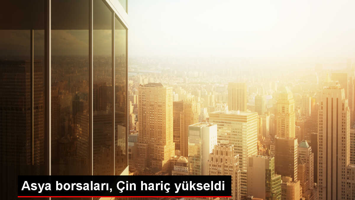 Asya Borsaları Pozitif Seyir İzlerken, Çin'de Şanghay Bileşik Endeksi Negatif Ayrıştı