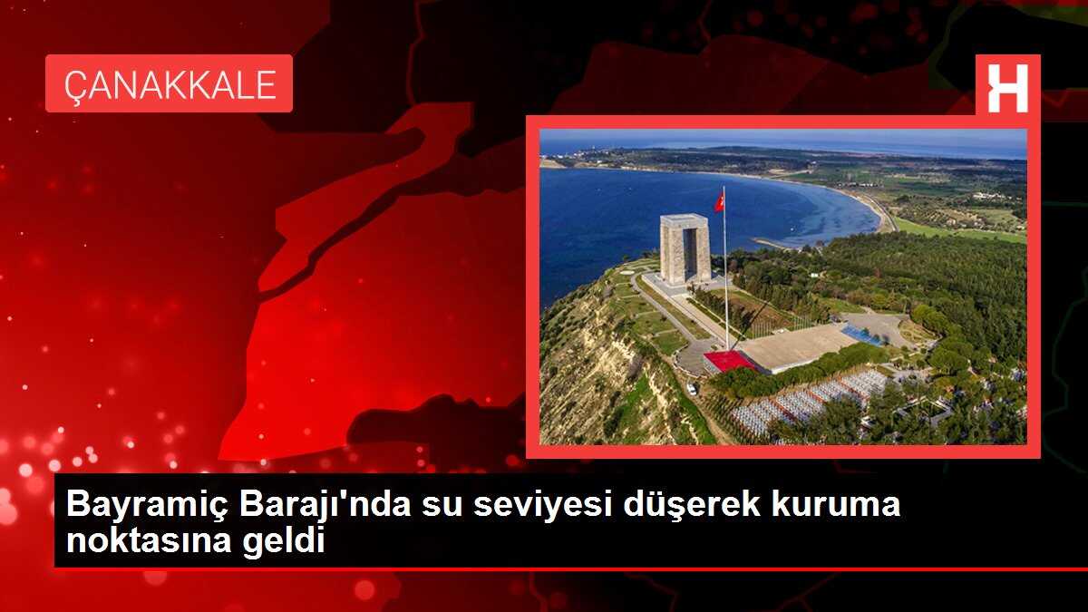 Bayramiç Barajı'nda su seviyesi düşerek kuruma noktasına geldi