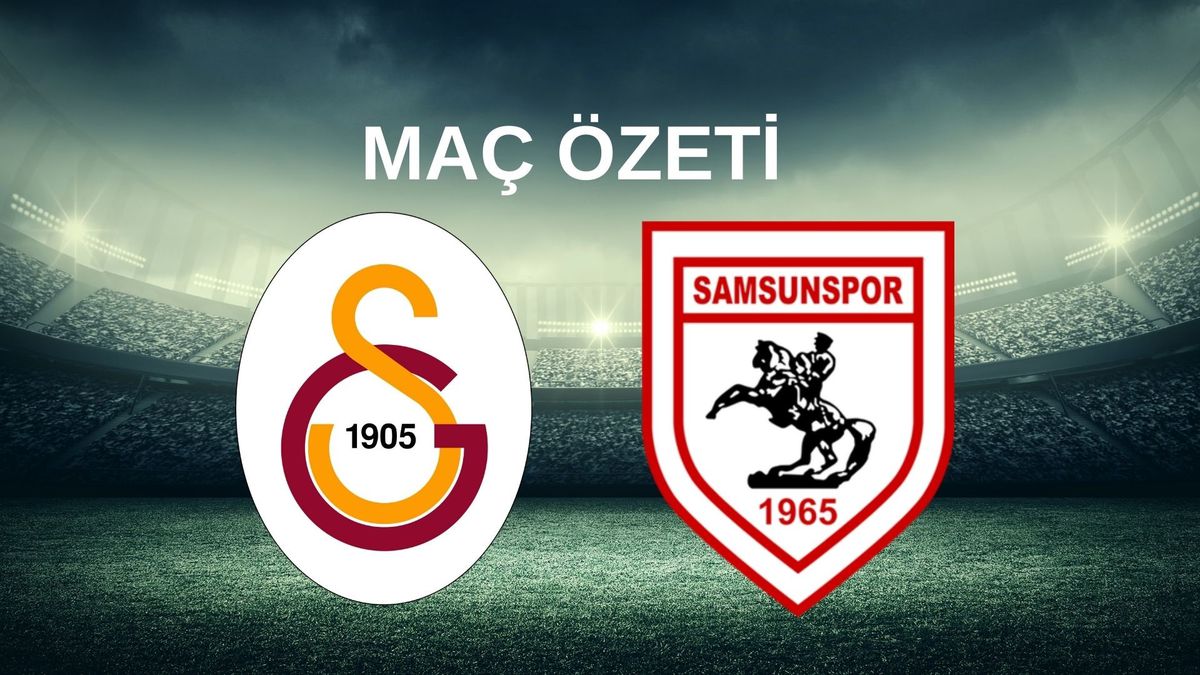 Galatasaray - Samsunspor MAÇ ÖZETİ! (VİDEO) GS maçı kaç kaç bitti? Galatasaray - Samsunspor maç sonucu!