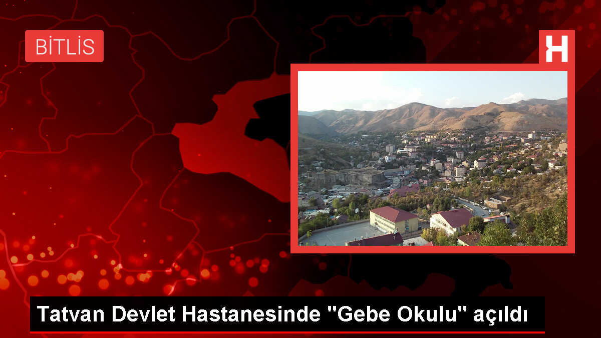 Bitlis'te Gebe Okulu Açıldı