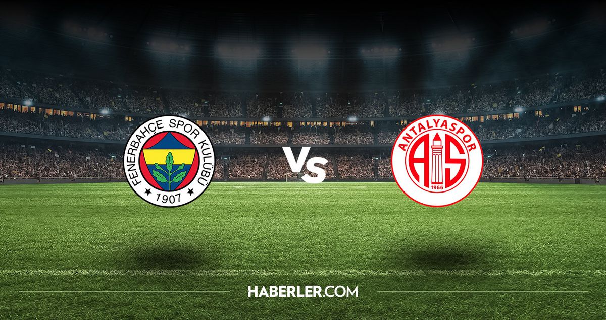 Fenerbahçe - Antalyaspor maçı ne zaman? Fenerbahçe - Antalyaspor maçı hangi kanalda, saat kaçta?