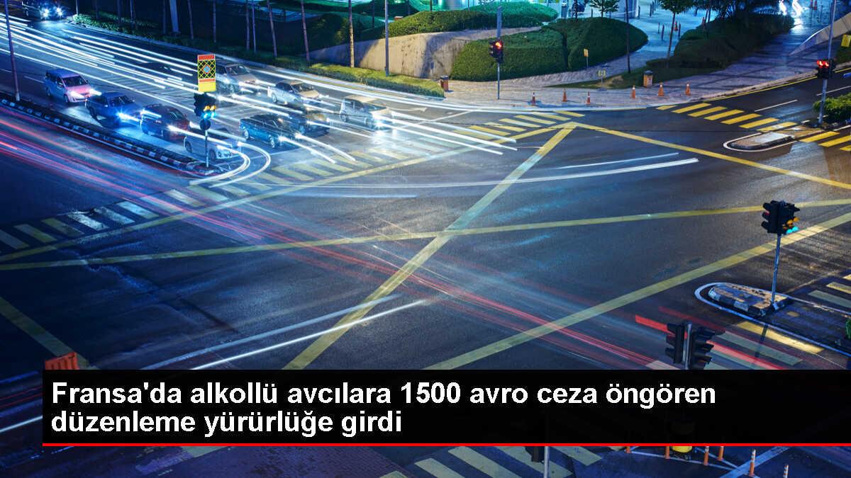 Fransa'da alkollü ava çıkanlara 1500 avro ceza öngören düzenleme yürürlüğe girdi