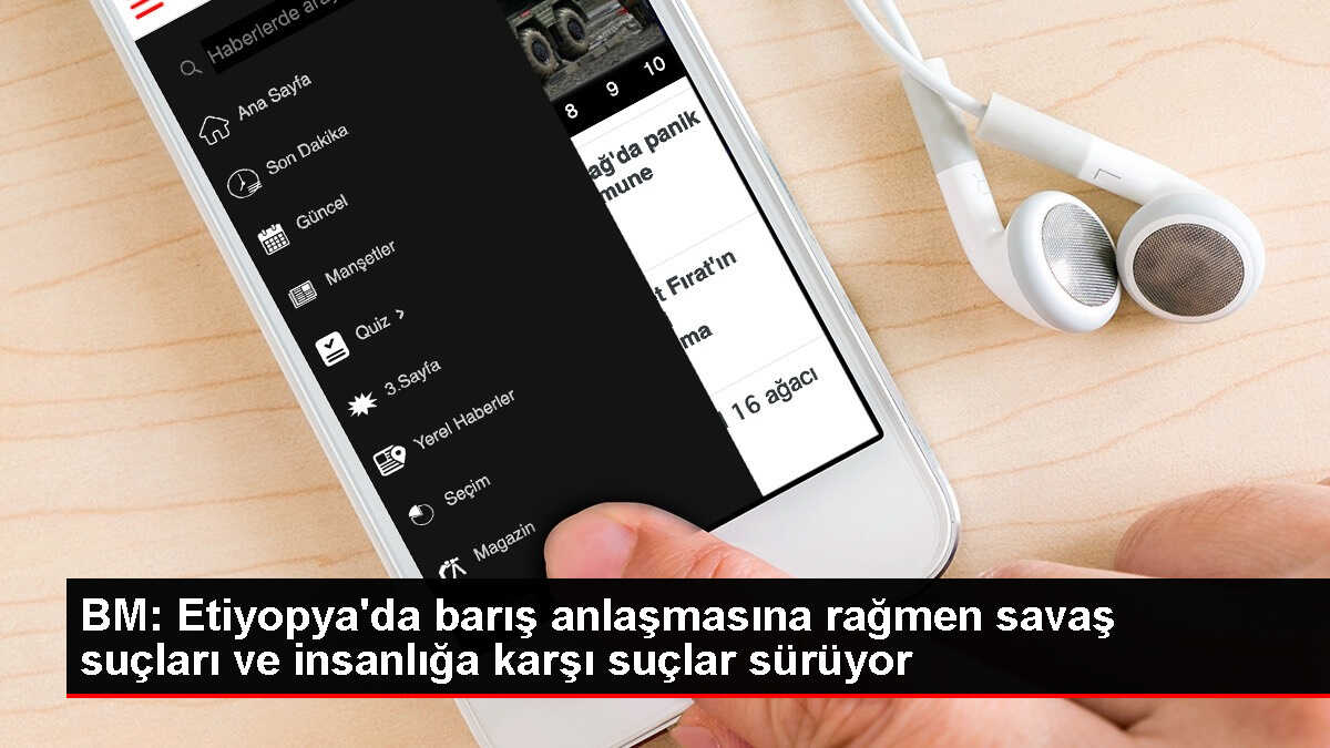 BM: Etiyopya'da Savaş Suçları ve İnsanlığa Karşı Suçlar İşlenmeye Devam Ediyor