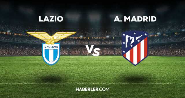 Lazio Atletico Madrid maçı CANLI izle! Lazio Atletico Madrid maçı canlı yayın izle! Nereden, nasıl izlenir?