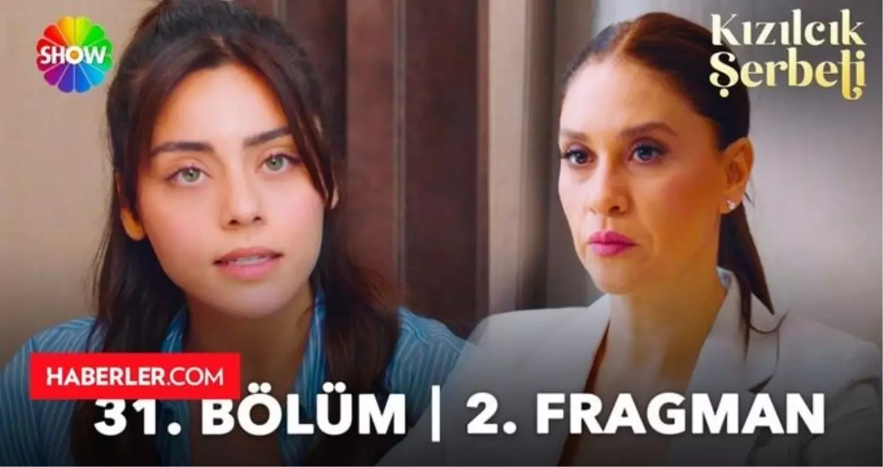 Kızılcık Şerbeti yeni bölüm fragmanı yayınlandı mı? Kızılcık Şerbeti 31. Bölüm 1., 2. fragman izle!
