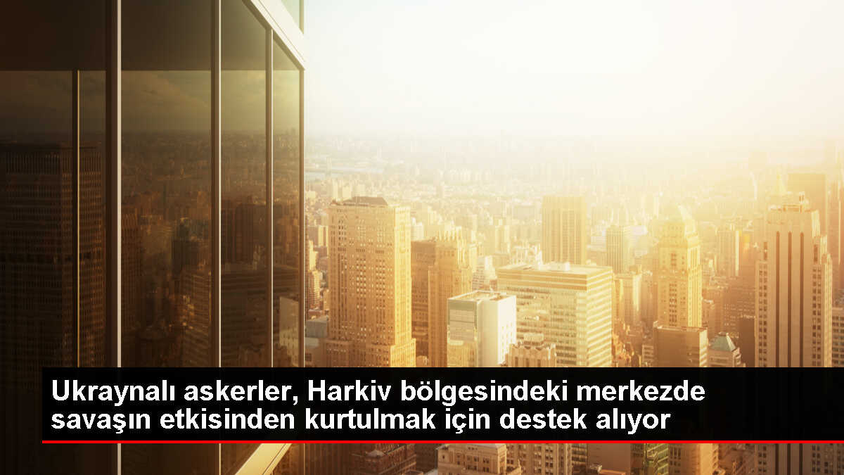 Ukraynalı askerler Harkiv'deki rehabilitasyon merkezinde destek alıyor