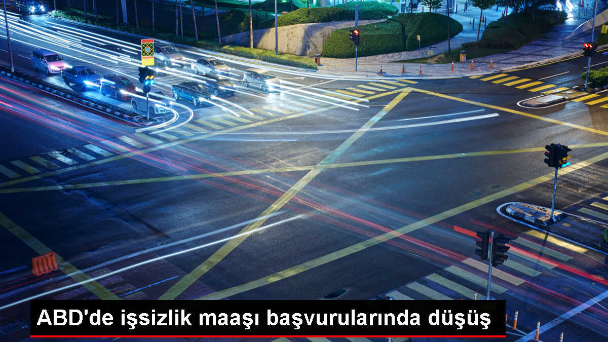 ABD'de İşsizlik Maaşı Başvuruları En Düşük Seviyeye Geriledi