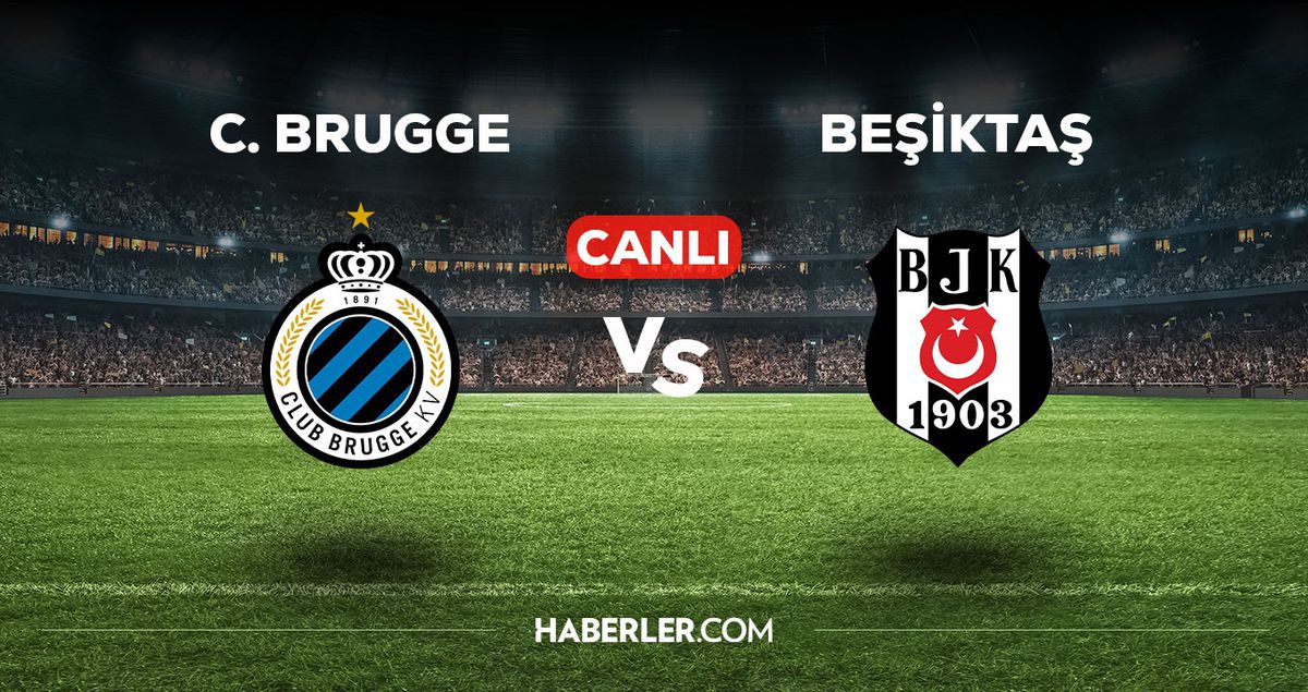 Club Brugge - Beşiktaş maçı CANLI izle! Club Brugge - Beşiktaş maçı canlı yayın izle! Nereden, nasıl izlenir?