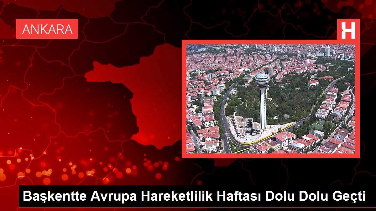 Başkentte Avrupa Hareketlilik Haftası Dolu Dolu Geçti