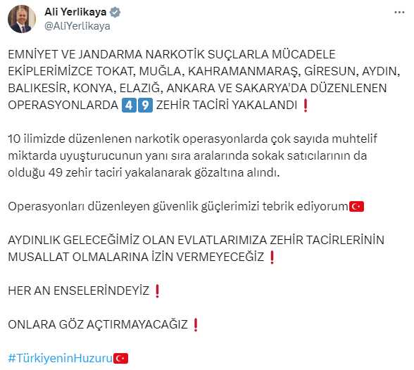 İçişleri Bakanı Yerlikaya: 10 ilimizde düzenlenen operasyonlarda 49 zehir taciri yakalandı
