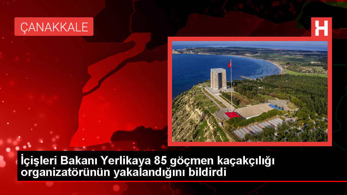 İçişleri Bakanı Yerlikaya'dan Göçmen Kaçakçılığı Operasyonu Açıklaması