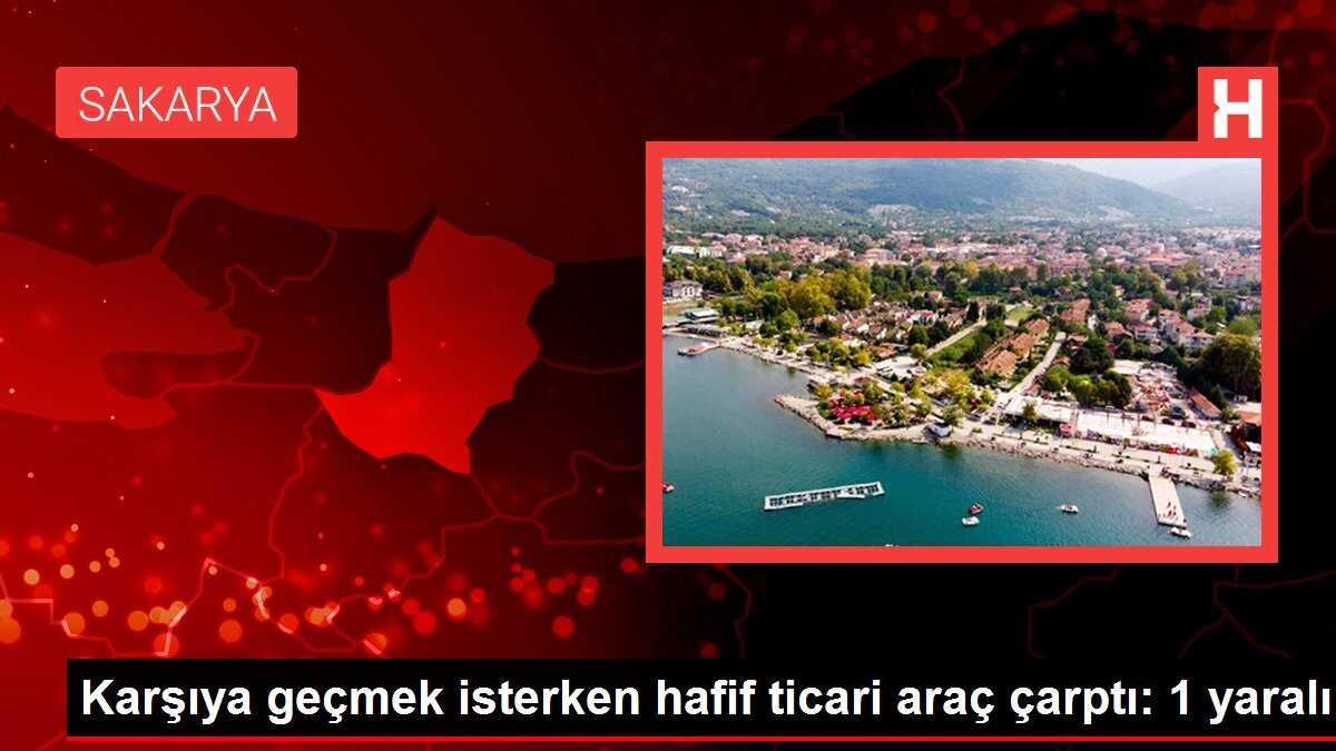 Karşıya geçmek isterken hafif ticari araç çarptı: 1 yaralı