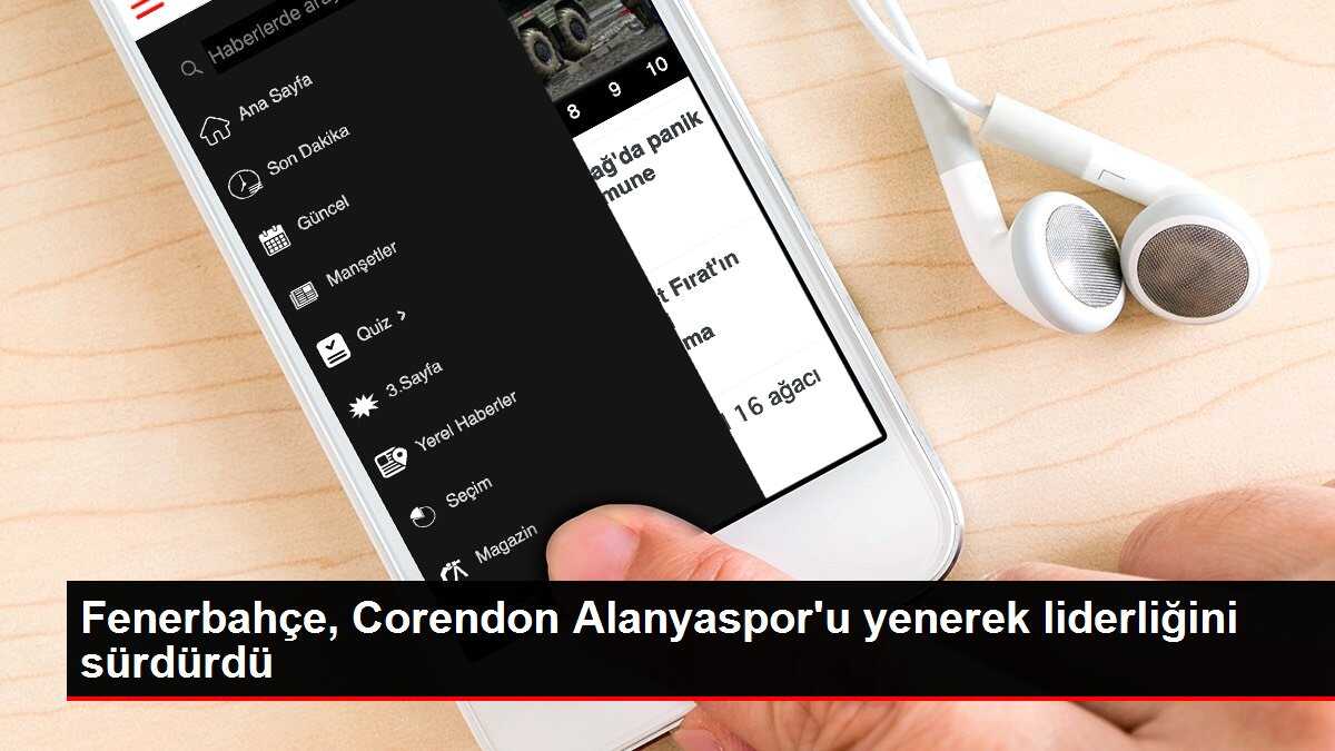 Fenerbahçe, Corendon Alanyaspor'u yenerek liderliğini sürdürdü