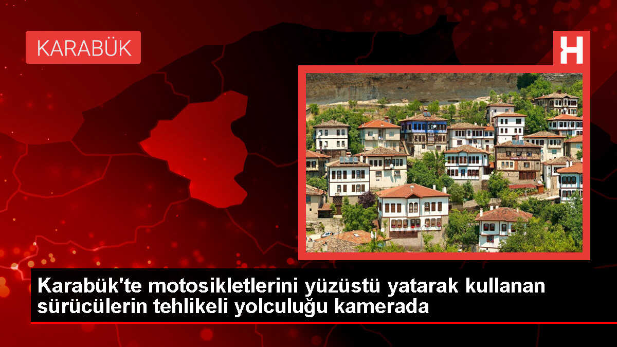 Karabük'te motosikletlerini yüzüstü yatarak kullanan sürücülerin tehlikeli yolculuğu kamerada