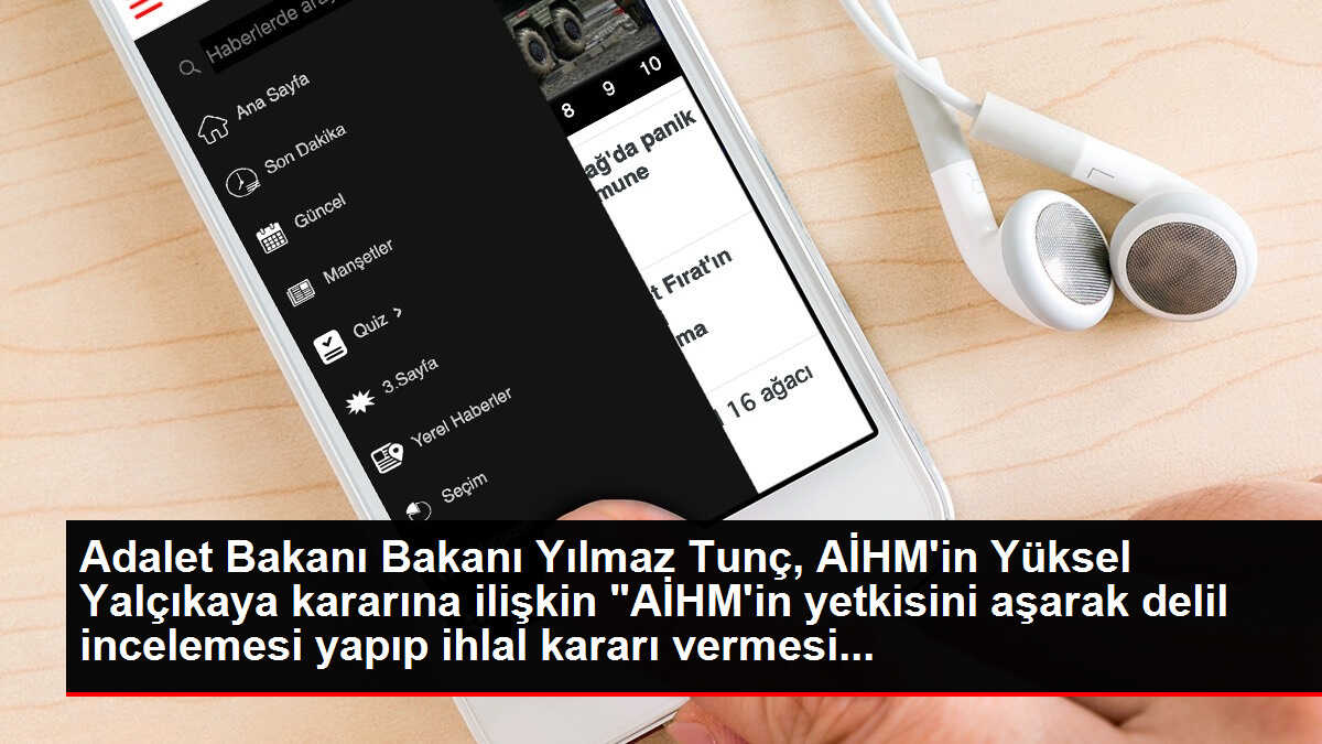 Adalet Bakanı Tunç'tan AİHM'in Yalçıkaya kararına sert tepki