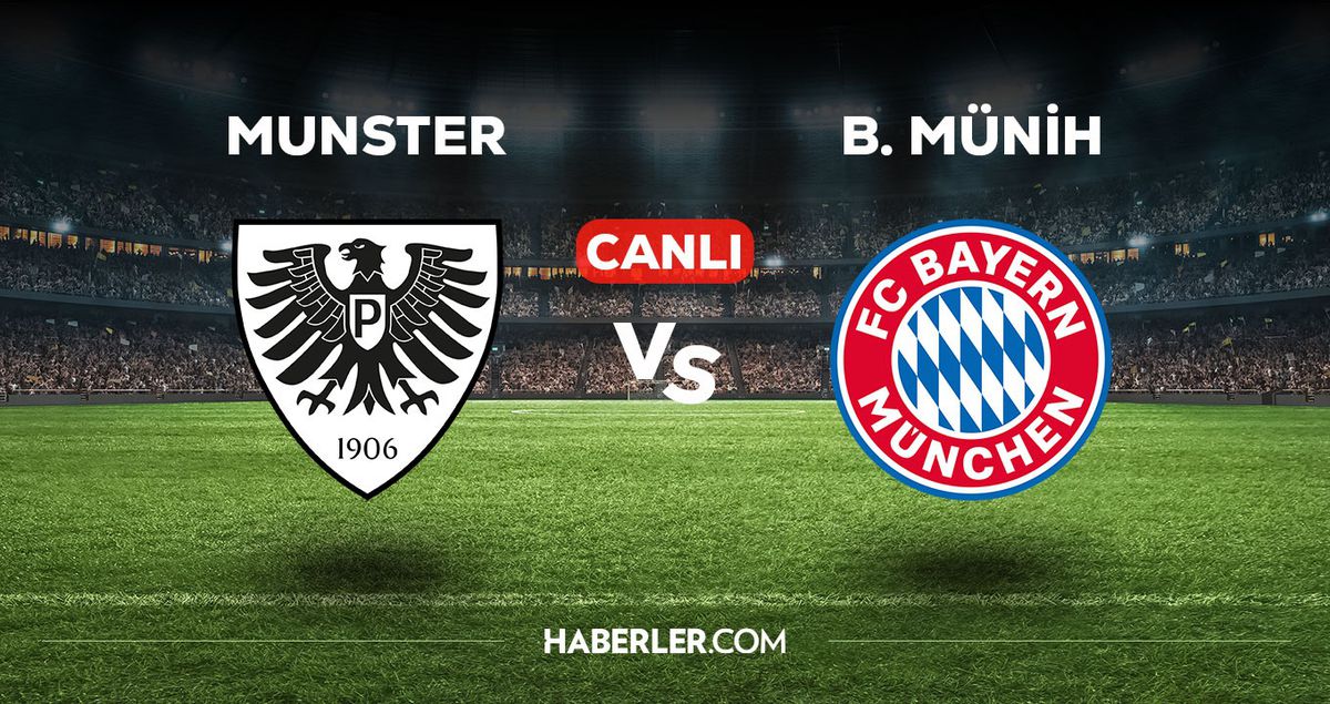 Munster - Bayern Münih maçı CANLI izle! Munster - Bayern Münih maçı canlı yayın izle! Nereden, nasıl izlenir?